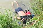 mexico, El Salvador, shocking photo of drowned father and daughter highlights perils facing by many migrants, Us mexico border