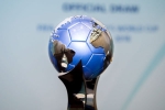 fifa u17 world cup, fifa india, india to host u 17 women s world cup in 2020, U 17 fifa world cup