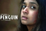 Penguin movie news, Keerthy Suresh, keerthy suresh s penguin is a disappointment, Movie talk