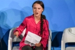 Greta Thunberg, activist Greta Thunberg, you ve stolen my dreams childhood activist tells world leaders, Greenhouse gas emissions