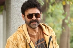 Venkatesh new films, Venkatesh Europe tour, venky heading to europe for a long holiday, Europe trip