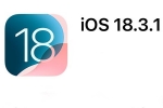 iOS 18.3.1 Update, iOS 18.3.1 Update new features, ios 18 3 1 update released with fix for critical flaws, Apple iphone 17